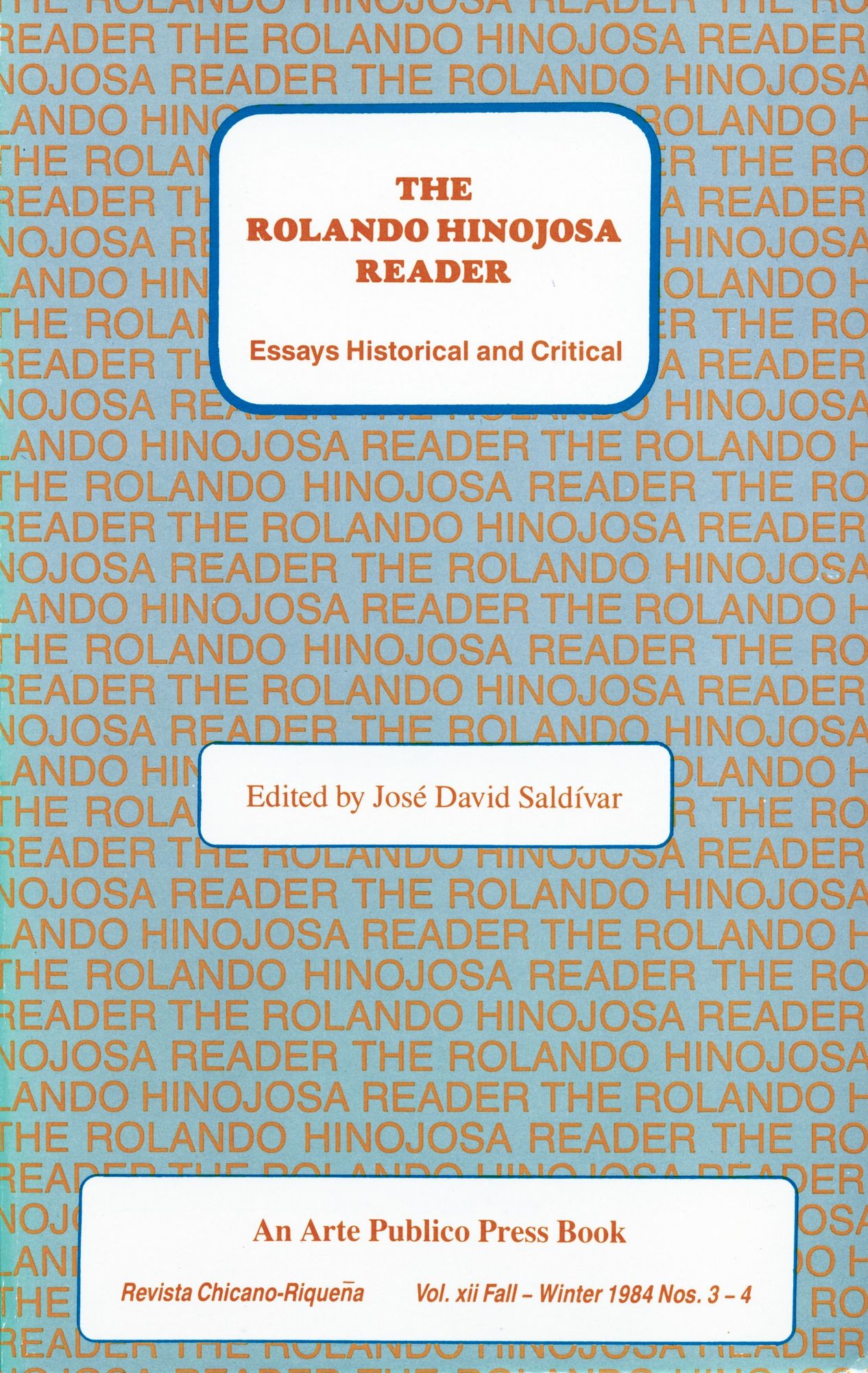 Rolando Hinojosa Reader, The: Essays Historical and Critical