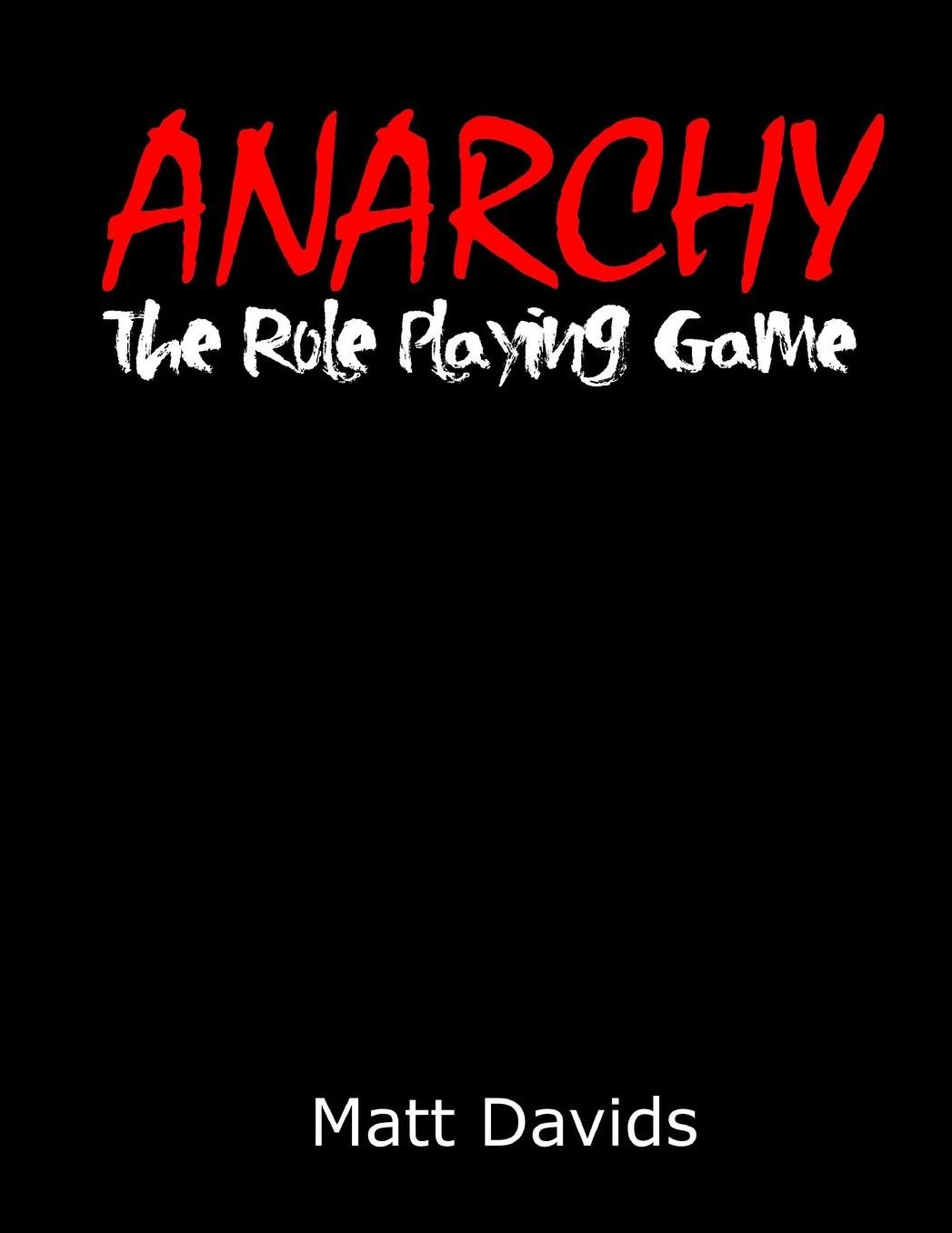 Anarchy: The Role-Playing Game