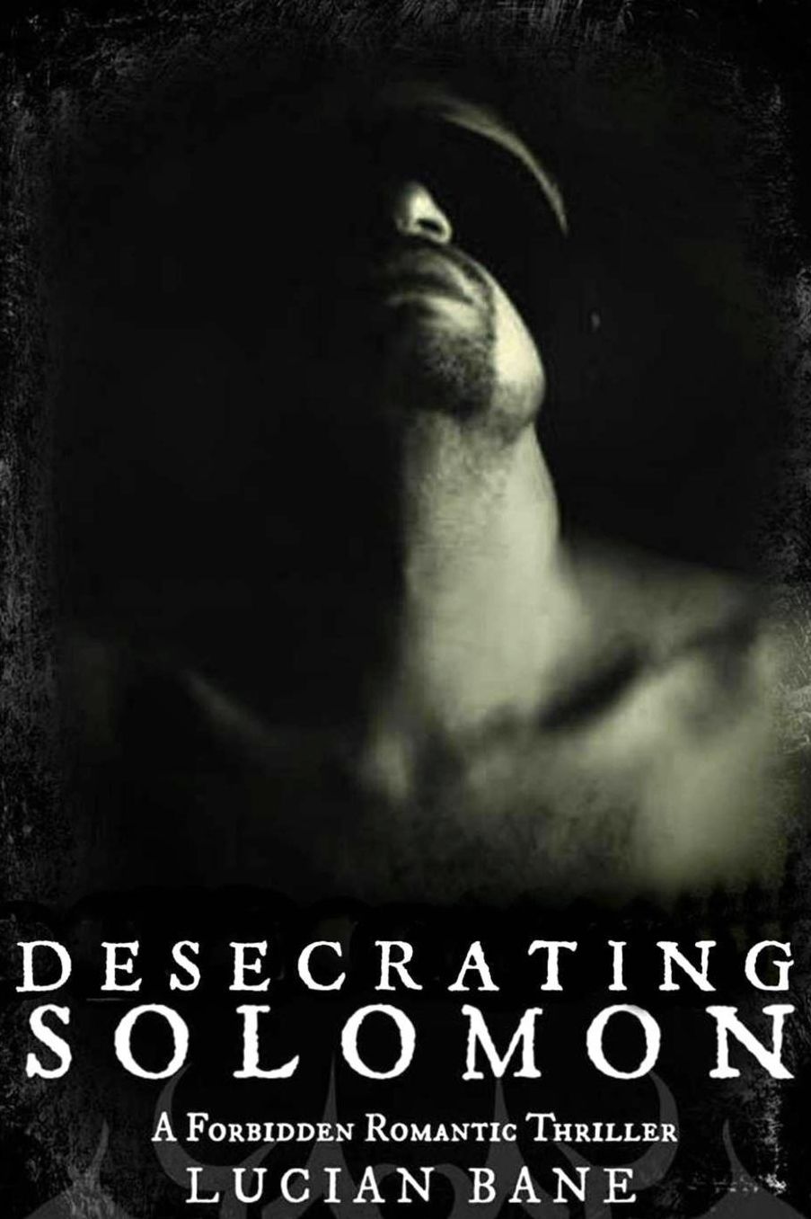 Desecrating Solomon: A Forbidden Romantic Thriller