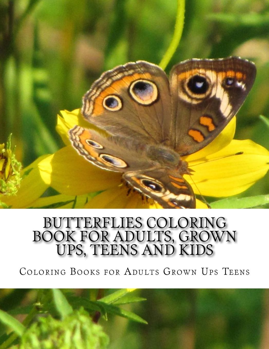 Butterflies Coloring Book For Adults, Grown Ups, Teens and Kids: Stress Relieving Coloring Pages