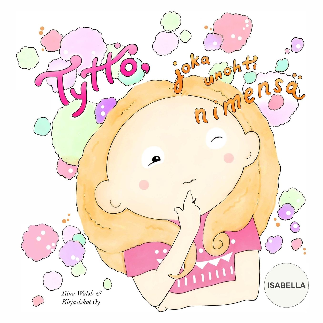 Tytto, Joka Unohti Nimensa Isabella