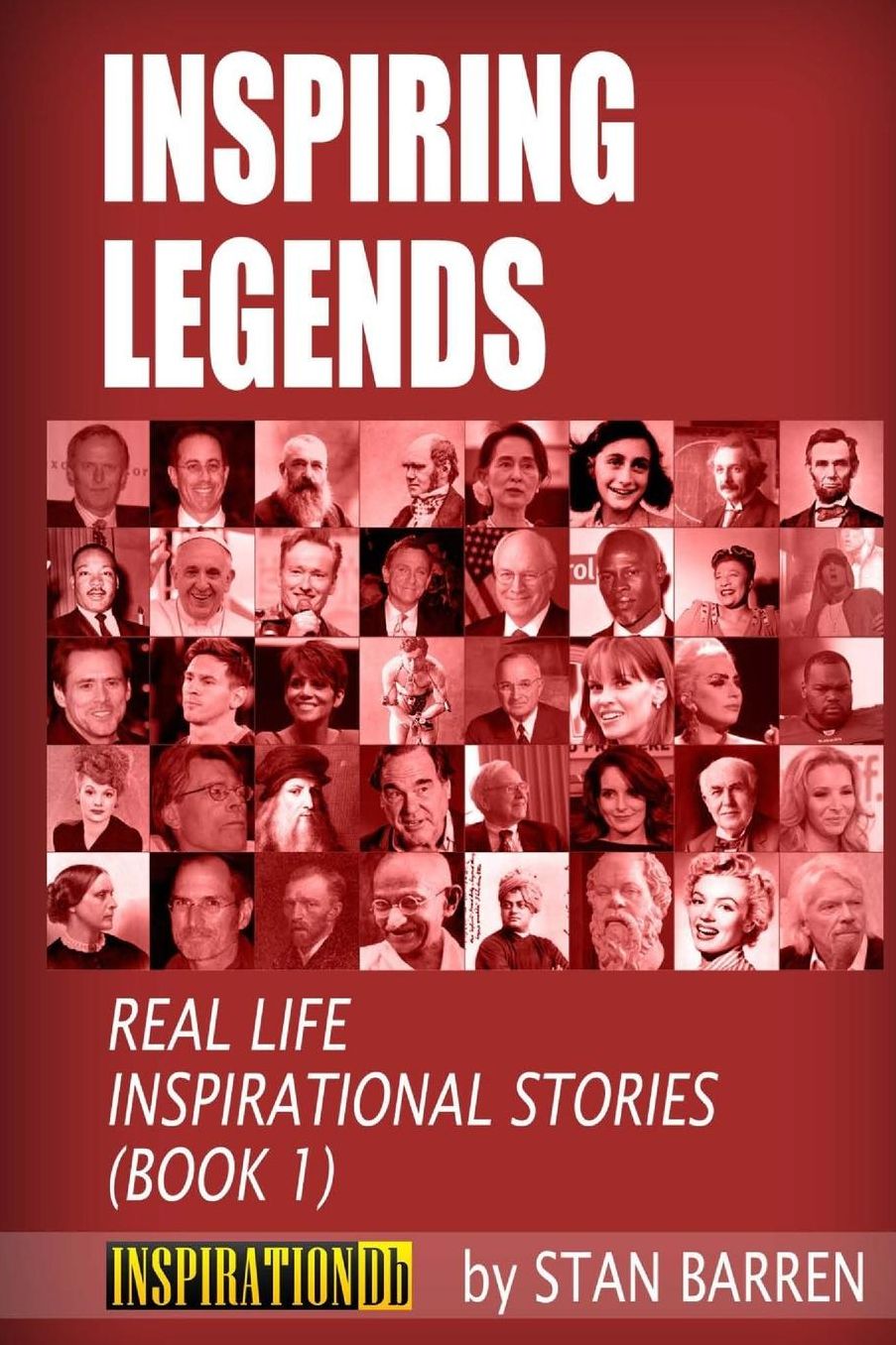 INSPIRING LEGENDS: Real Life Inspirational Stories (Book 1)