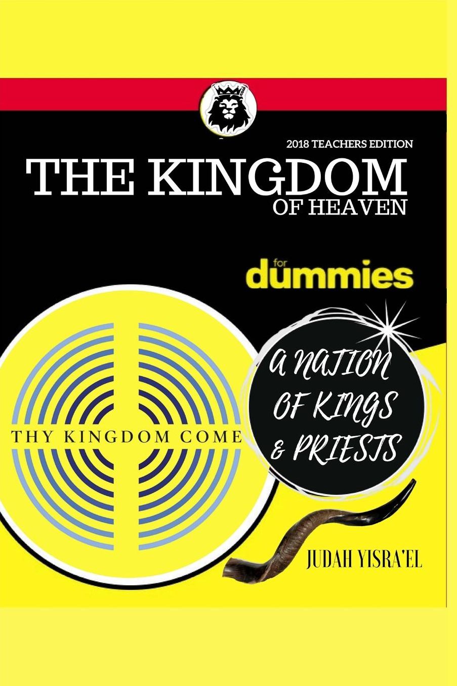 The Kingdom of Heaven for Dummies: Understanding the 12 Gates of Jerusalem