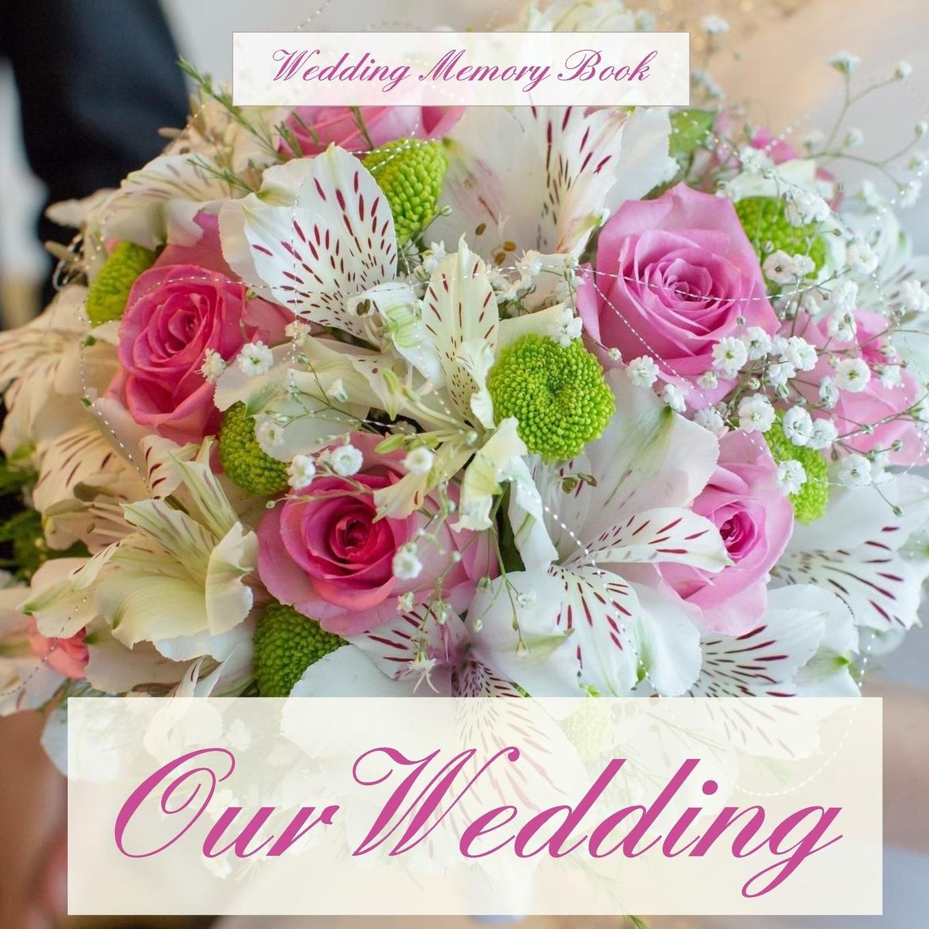 Our Wedding: Wedding Memory Book;Wedding Gifts for the Couple in All Departments;Wedding Gifts for Bride in All Departments;Wedding Gifts for Bridesmaids in All Departments;Bridal Shower Gifts in All Departments