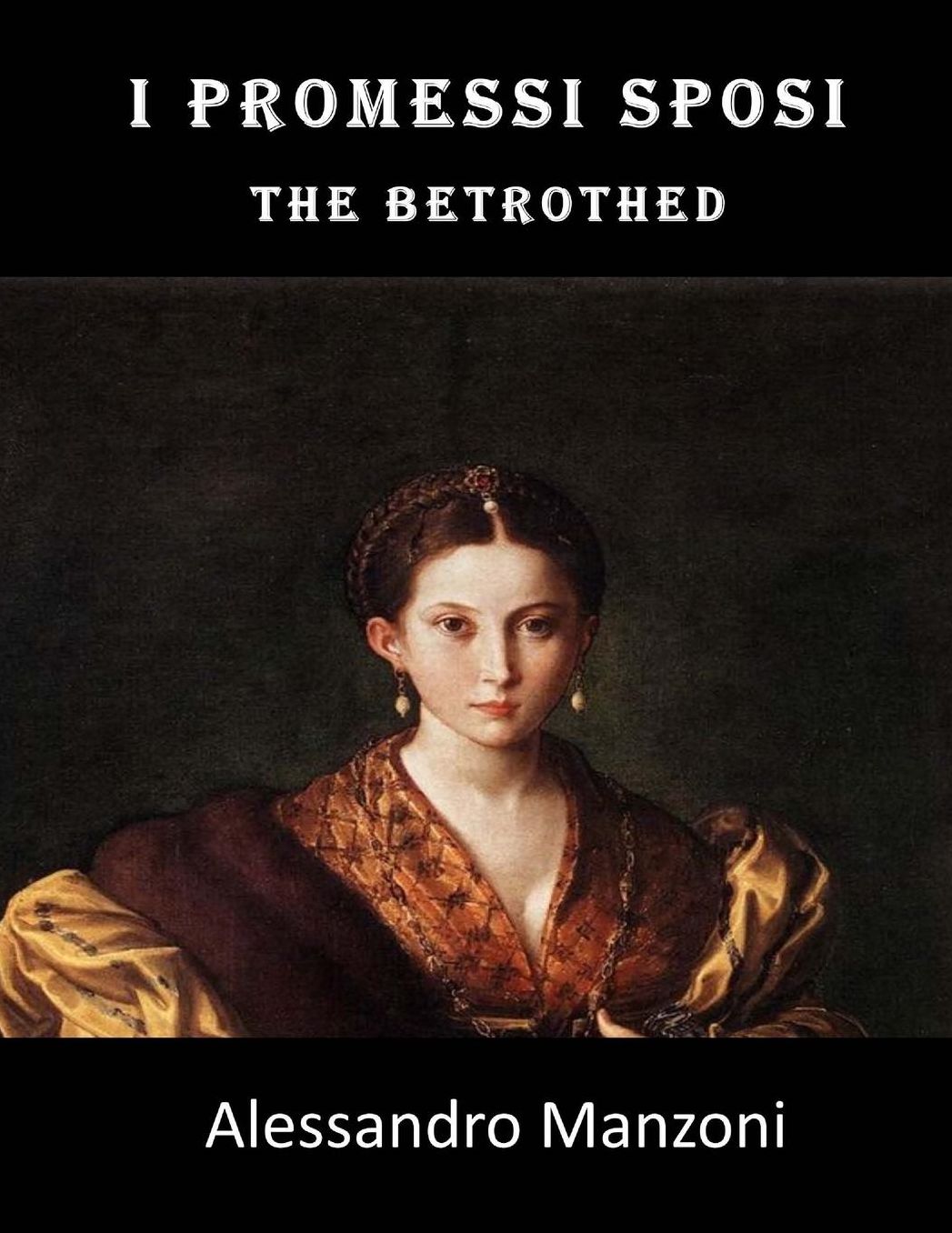 I Promessi Sposi: The Betrothed