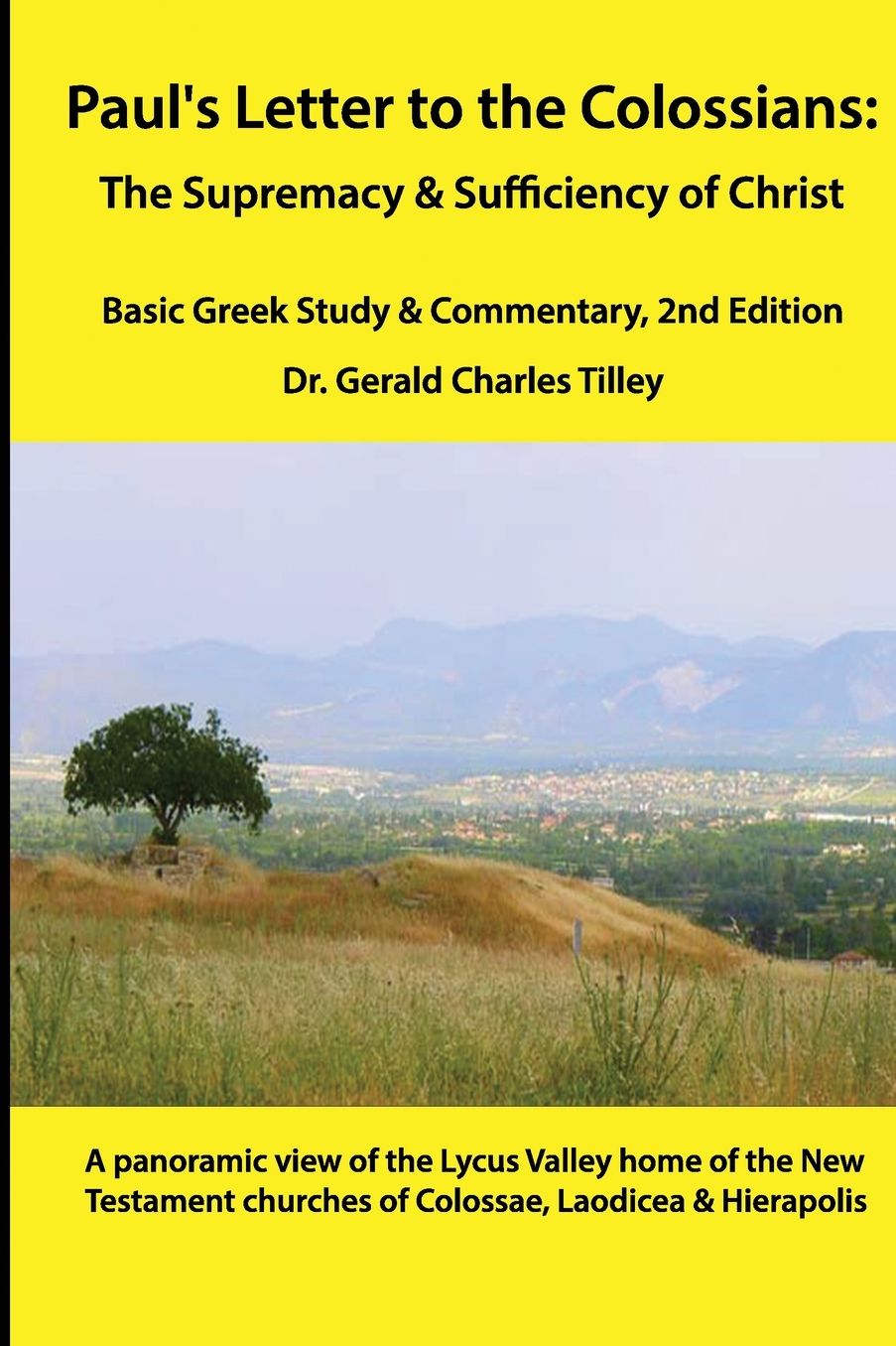 Colossians: The Supremecy & Sufficiency of Christ: A Resource for English Readers