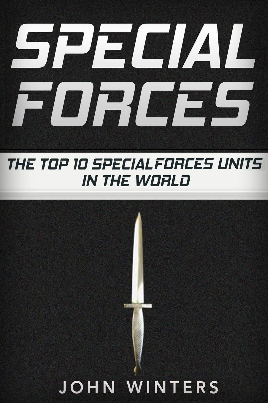 Special Forces: The Top 10 Special Forces Units In The World