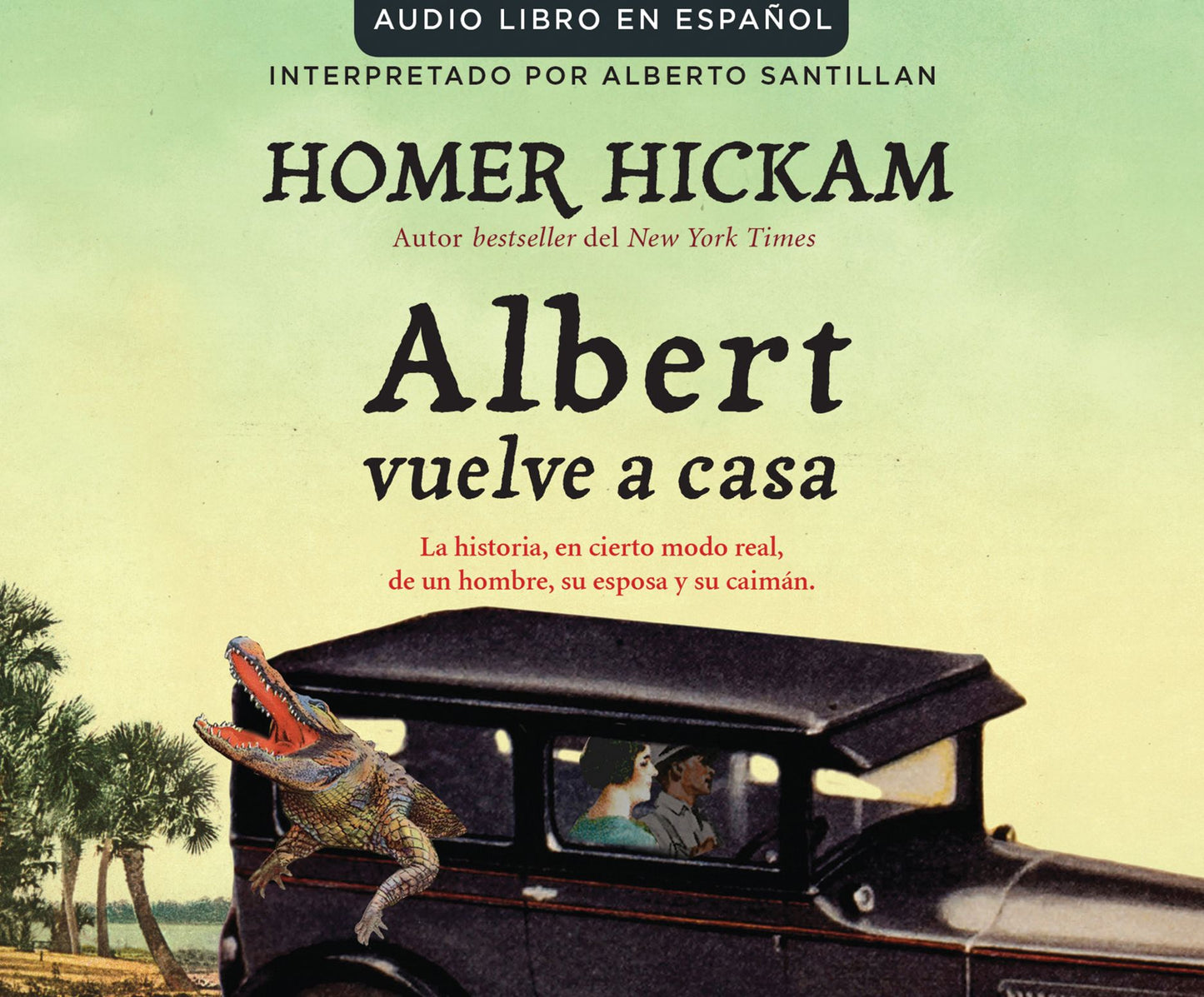 Albert vuelve a casa (Carrying Albert Home): La historia, en cierto modo real, de un hombre, su esposa y su caiman.