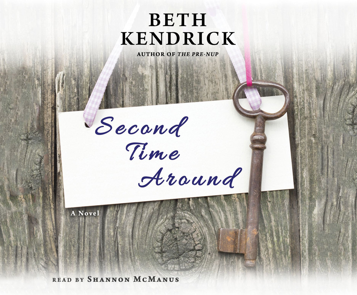 Second Time Around: A Novel