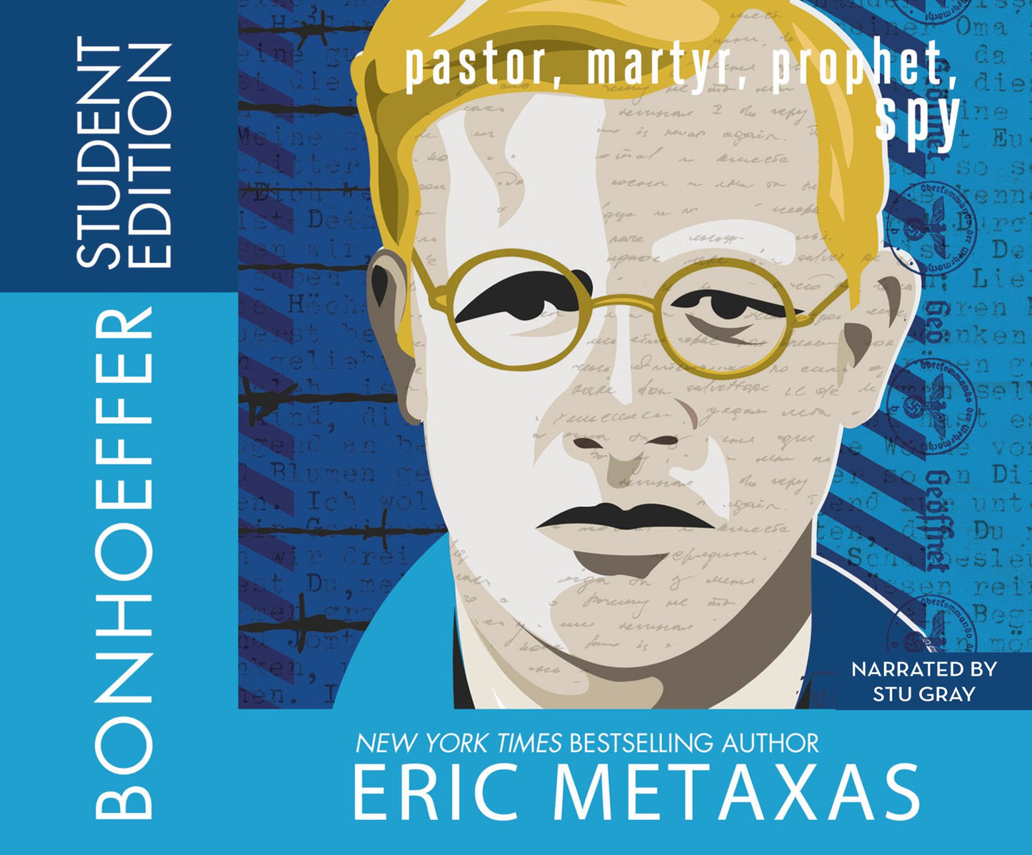 Bonhoeffer Student Edition: Pastor, Martyr, Prophet, Spy
