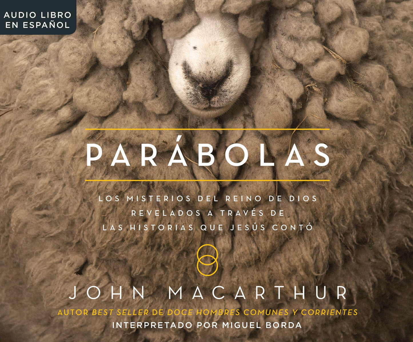 Parabolas (Parables): Los misterios del reino de Dios revelados a trav's de las historias que Jesus conto (The Mysteries of God's Kingdom Revealed Through the Stories Jesus Told)