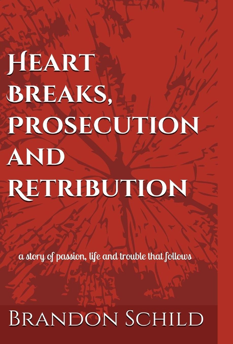 Heart Breaks, Prosecution and Retribution