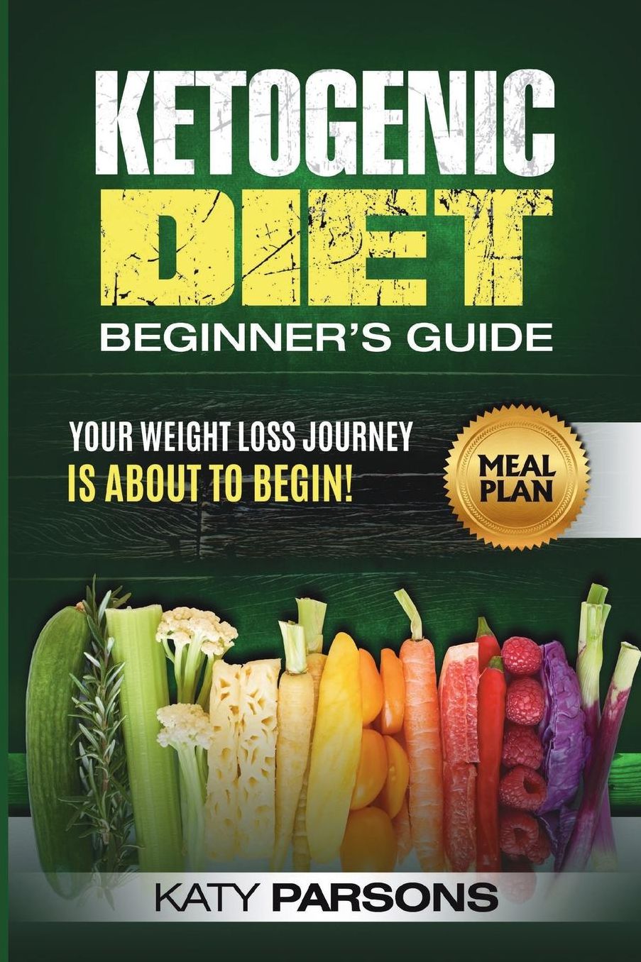 Ketogenic Diet Beginner's Guide: Your Weight Loss Journey is About to Begin!