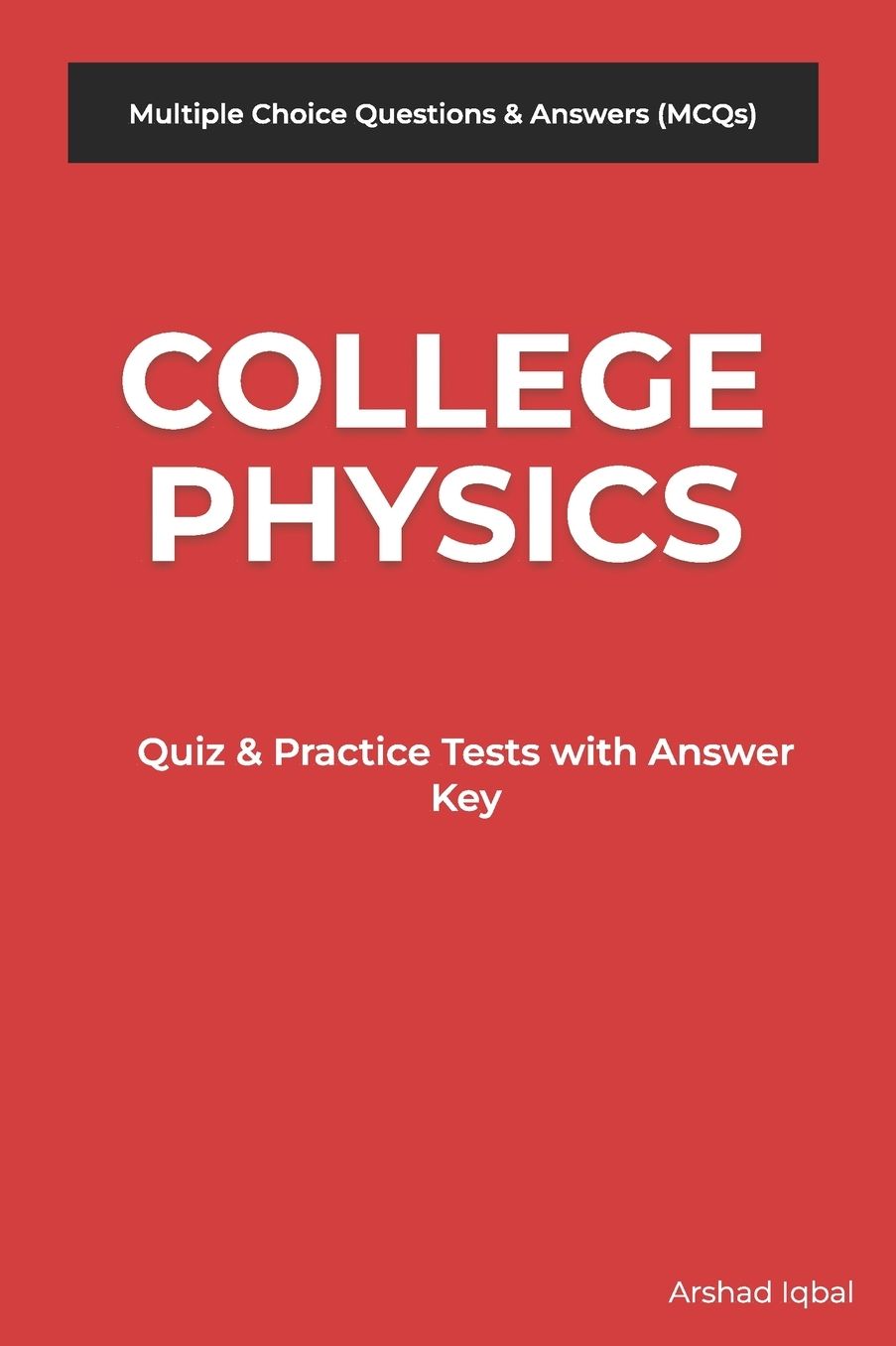 College Physics MCQs: Multiple Choice Questions and Answers (Quiz & Tests with Answer Keys)