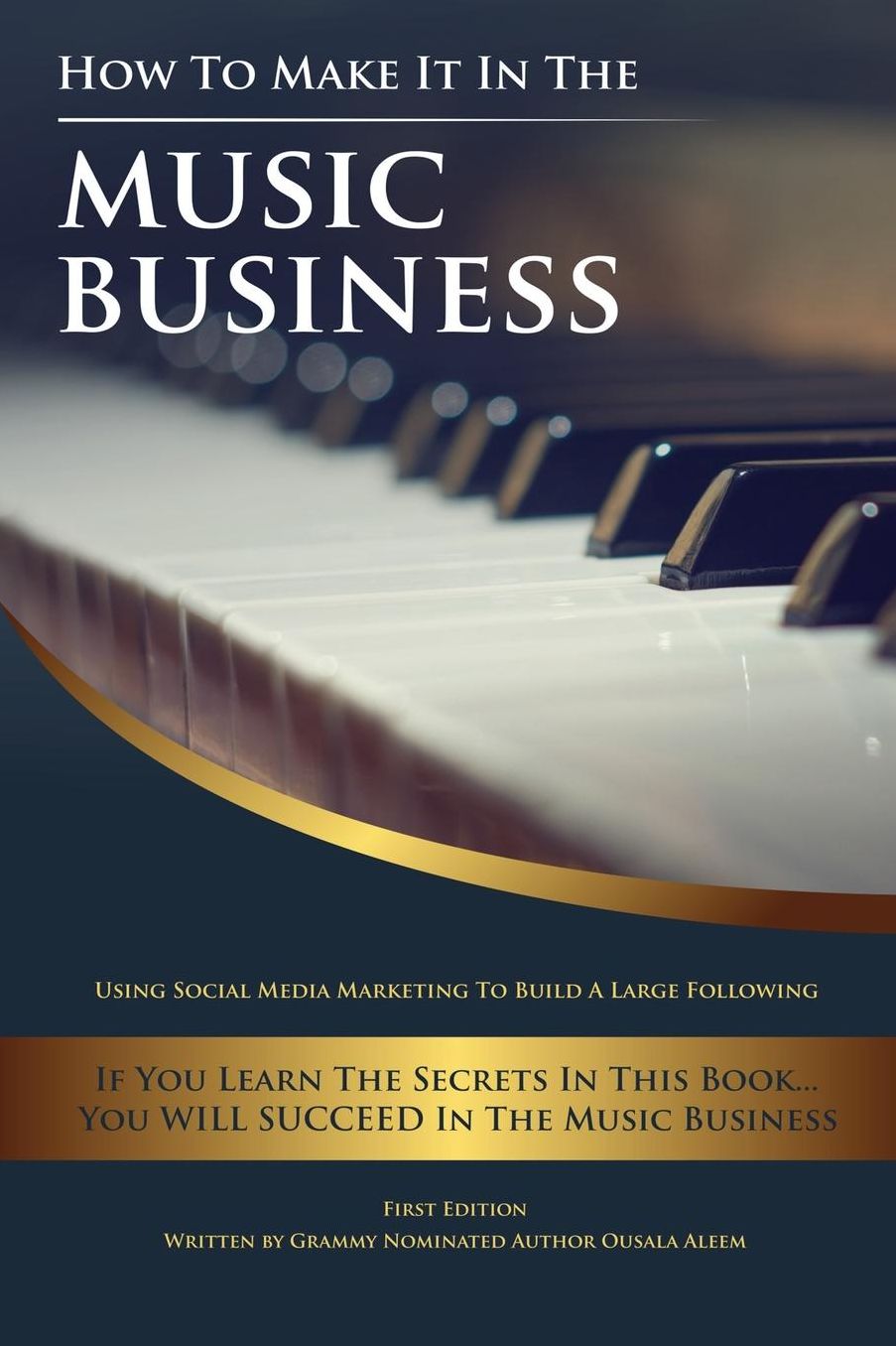How To Make It In The Music Business