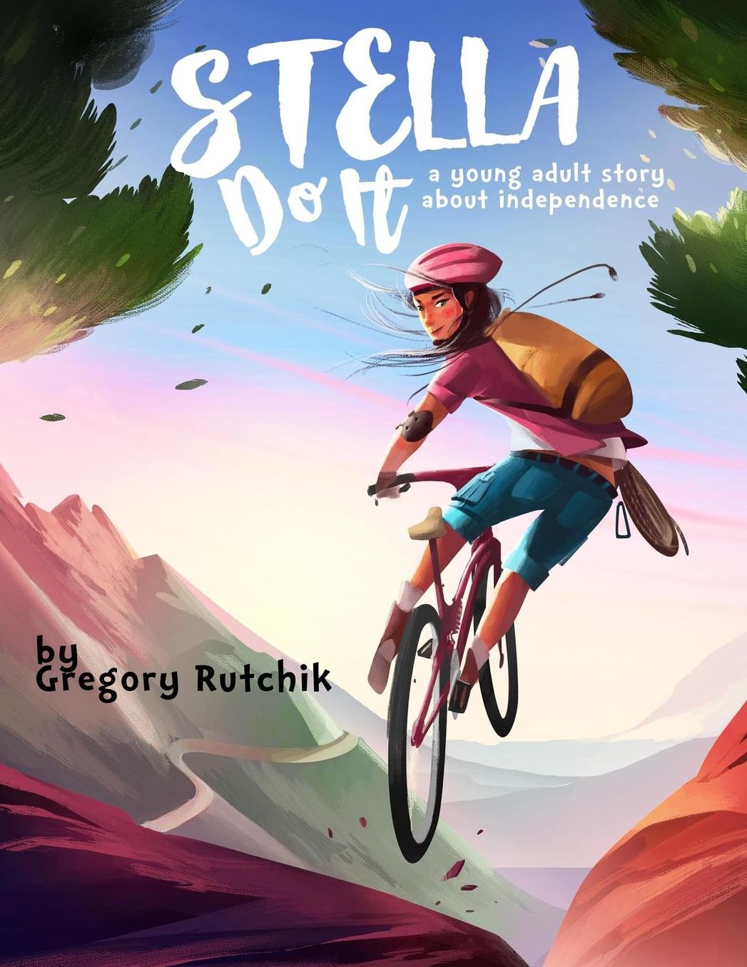 Stella Do It: A Young Adult Story About Independence