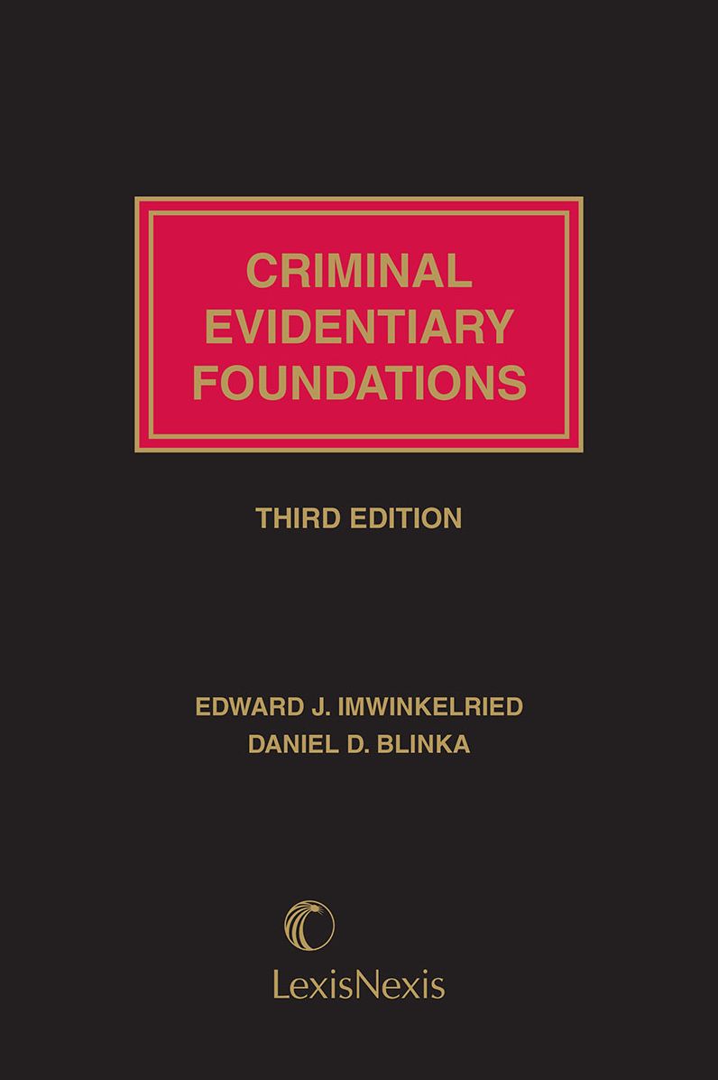 Criminal Evidentiary Foundations, Third Edition
