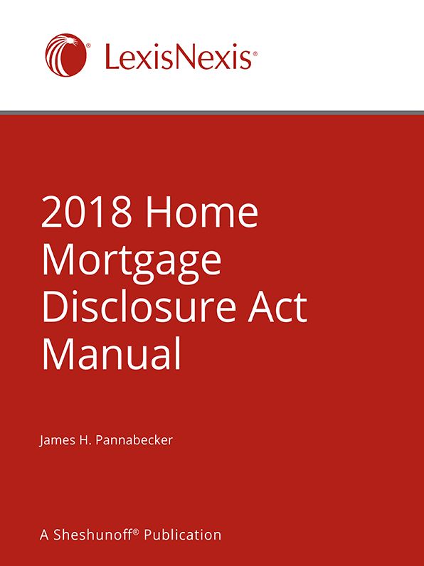 2018 Home Mortgage Disclosure Act Manual