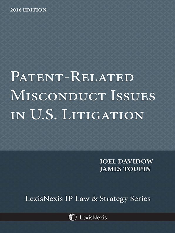 Patent Related Misconduct Issues in U.S. Litigation, 2016 Edition