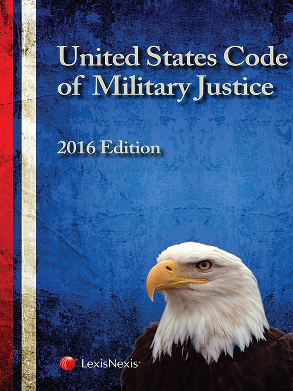 United States Code of Military Justice, 2016 Edition