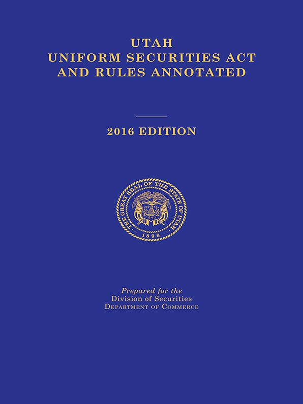 Utah Uniform Securities Act and Rules Annotated