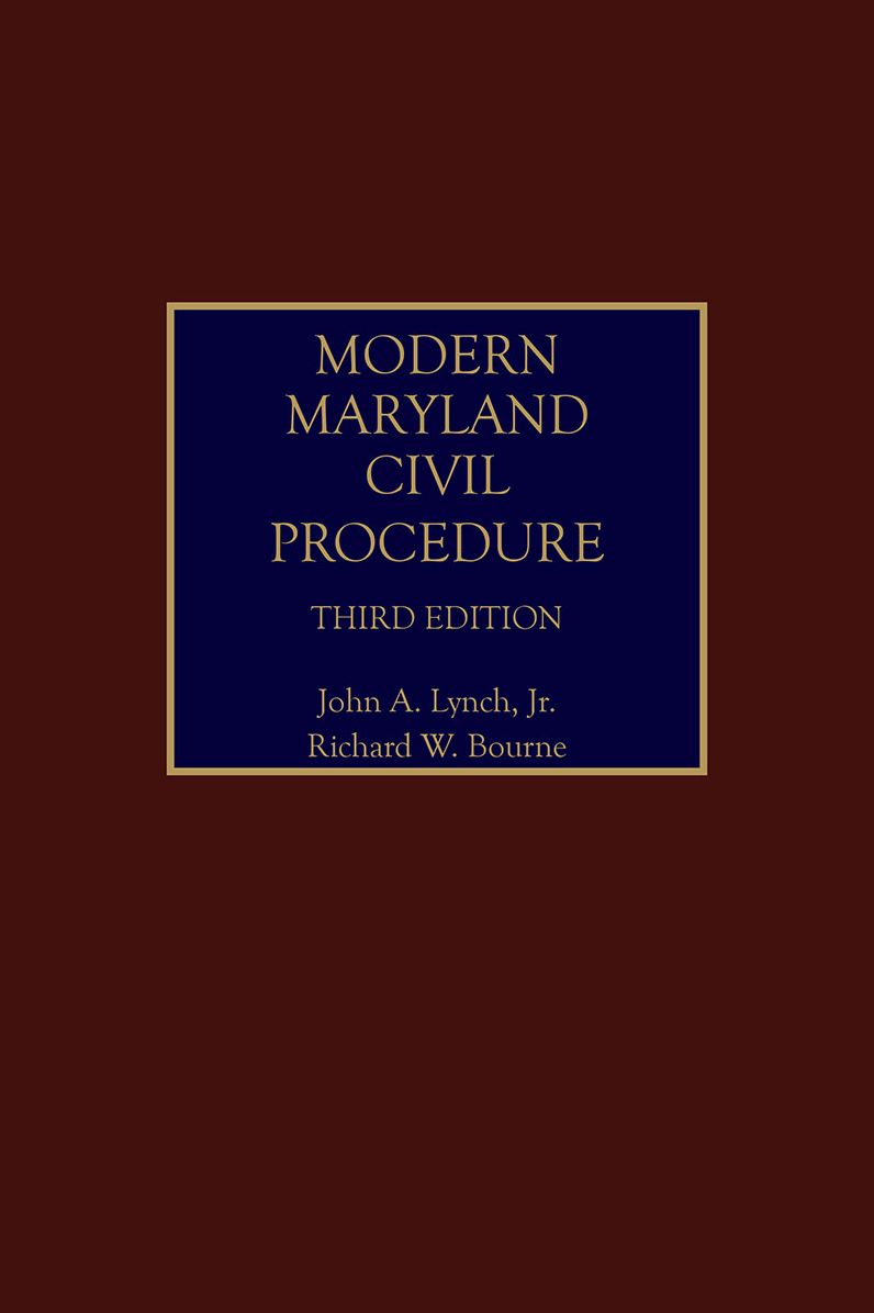 Modern Maryland Civil Procedure, Second Edition