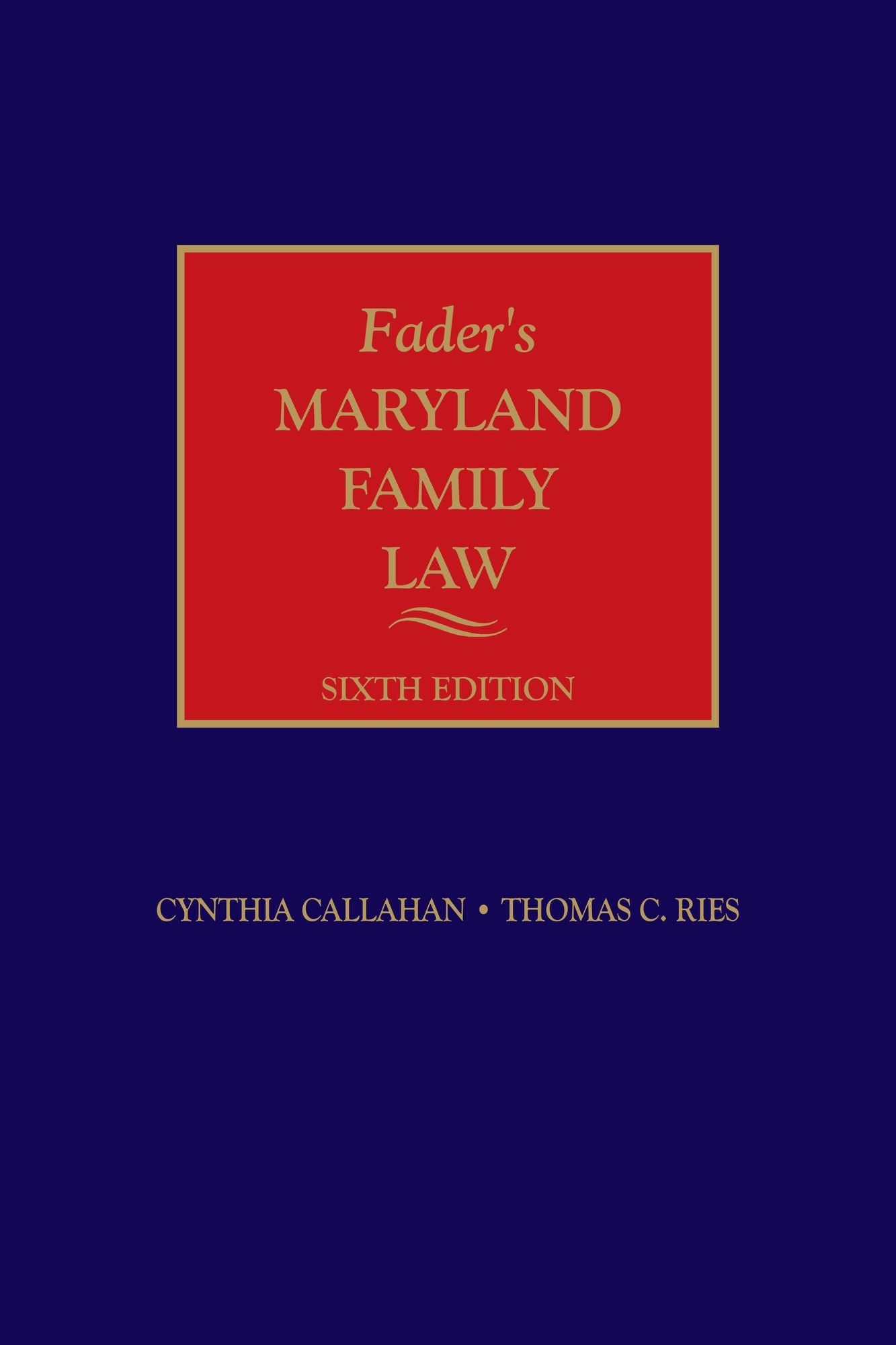 Fader's Maryland Family Law, Sixth Edition
