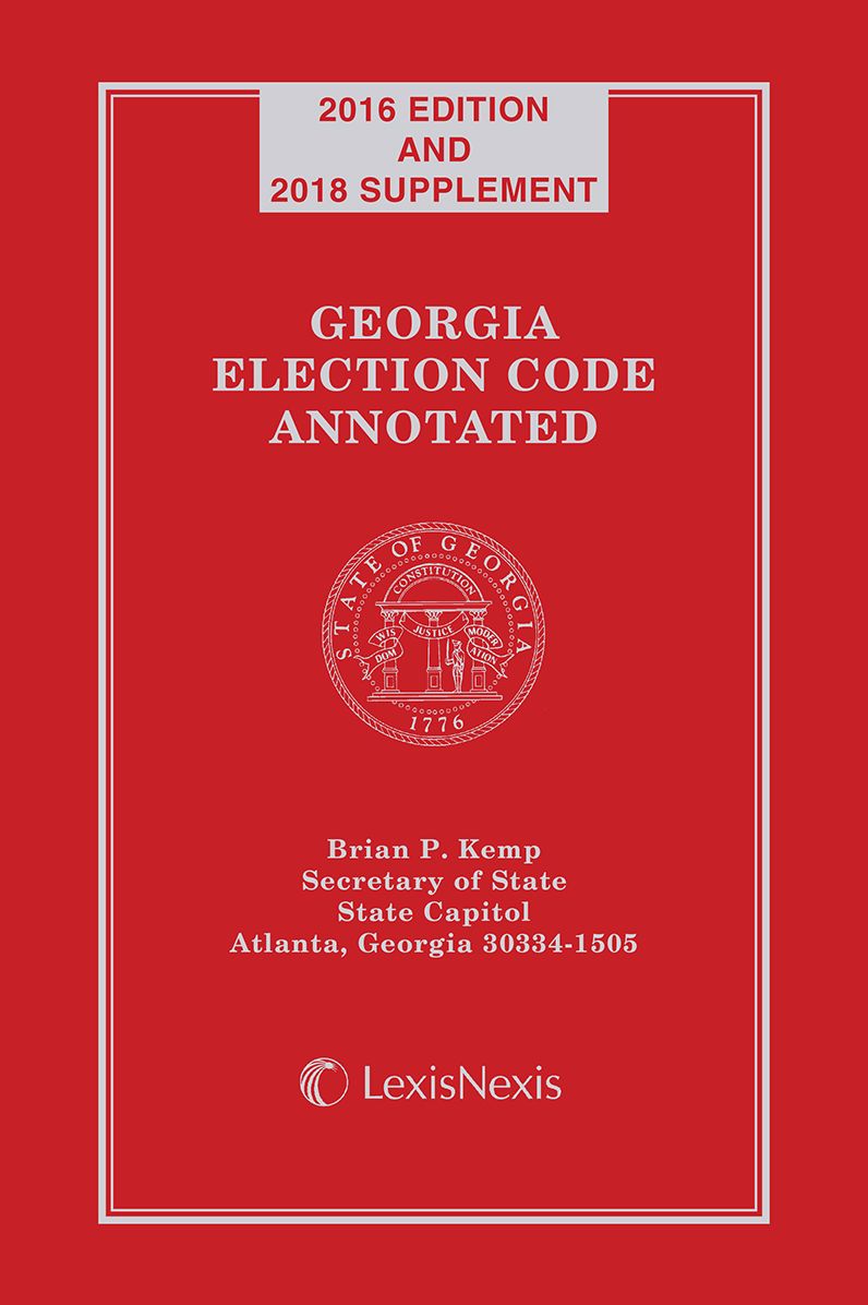 Georgia Election Code Annotated, 2016 Edition