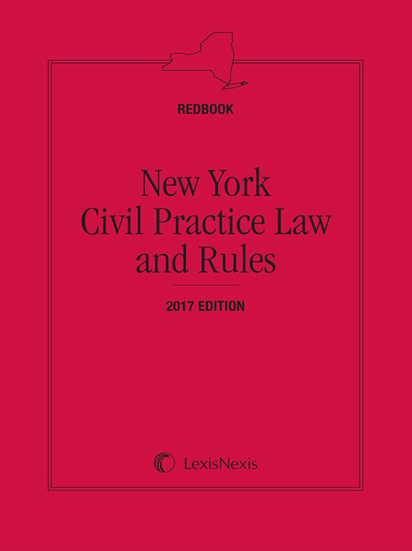 New York CPLR (Redbook), 2017 Edition