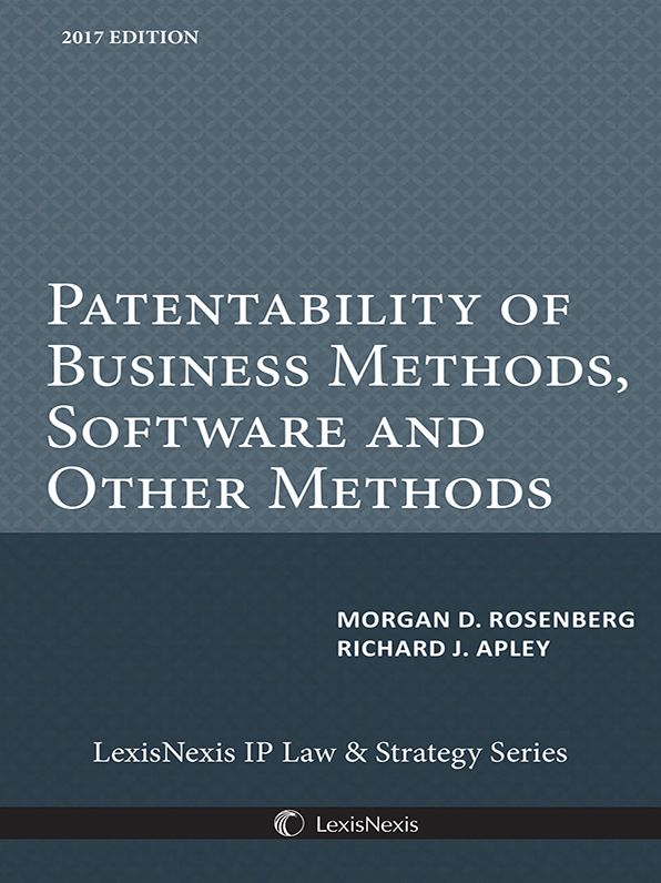 Patentability of Business Methods, Software and Other Methods, 2017 Edition