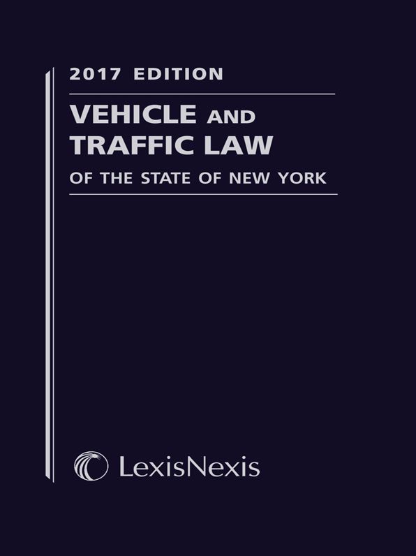 Vehicle and Traffic Law of the State of New York, 2017 Edition
