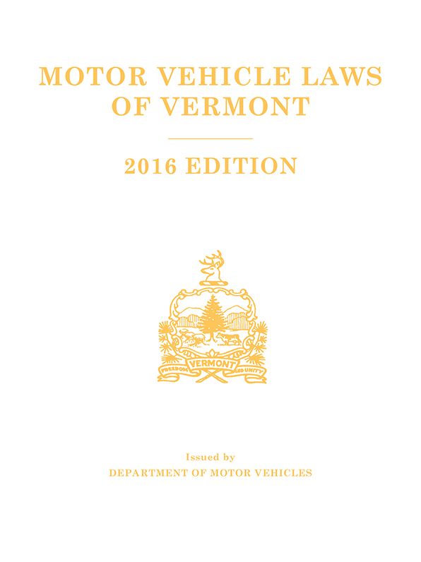Motor Vehicle Laws of Vermont, 2016 Edition
