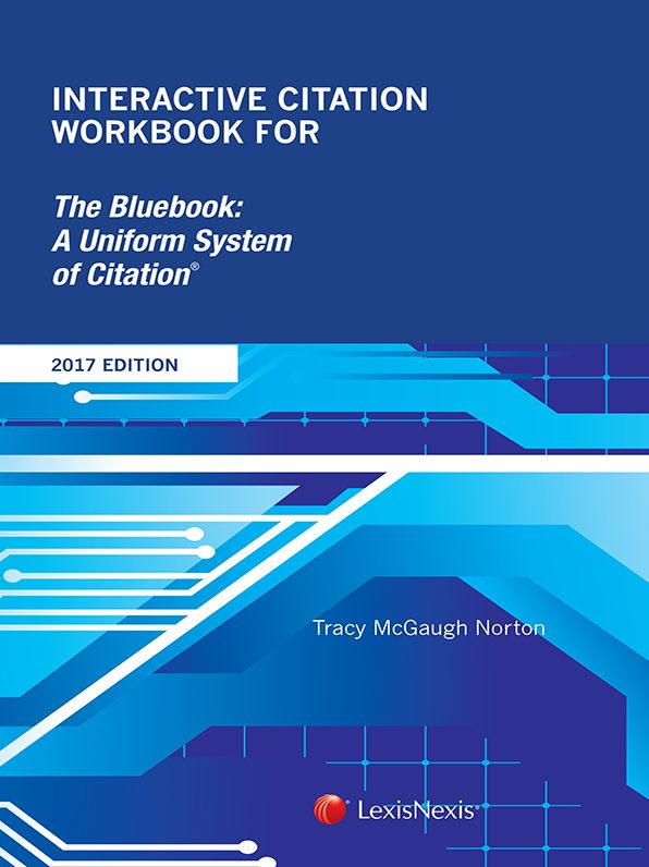 Interactive Citation Workbook for The Bluebook: A Uniform System of Citation