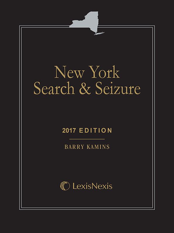 New York Search and Seizure, 2017 Edition