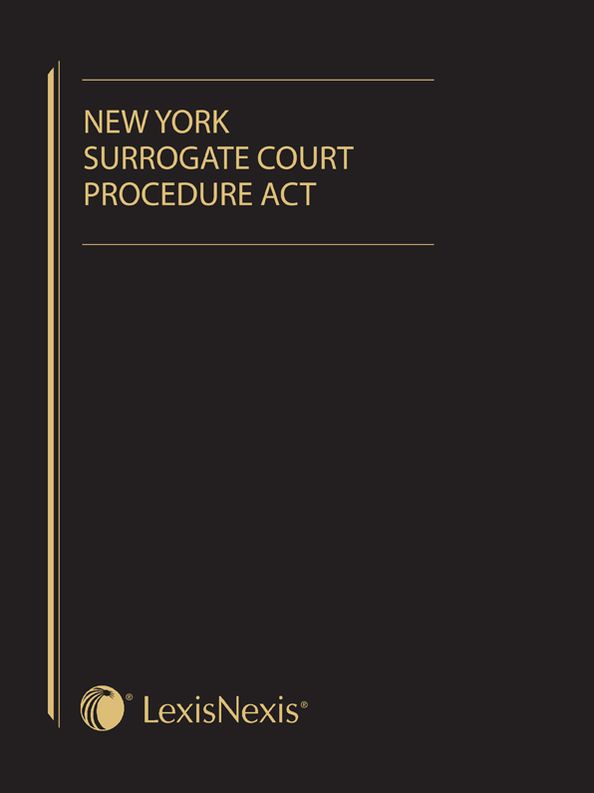 New York Surrogate Court Procedure Act, 2017 Edition