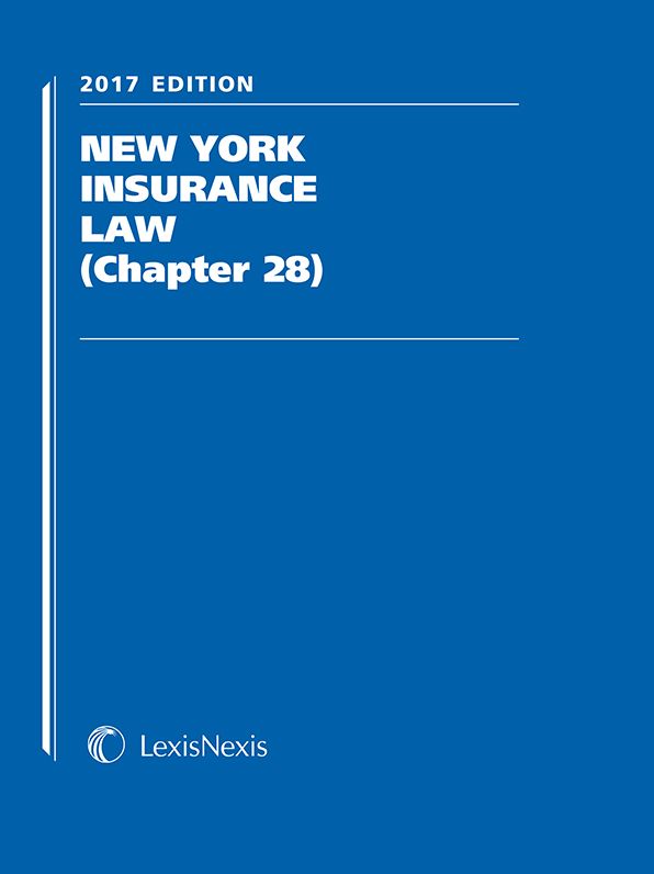 New York Insurance Law (Chapter 28), 2017 Edition
