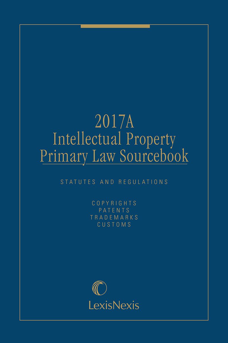 Intellectual Property Primary Law Sourcebook