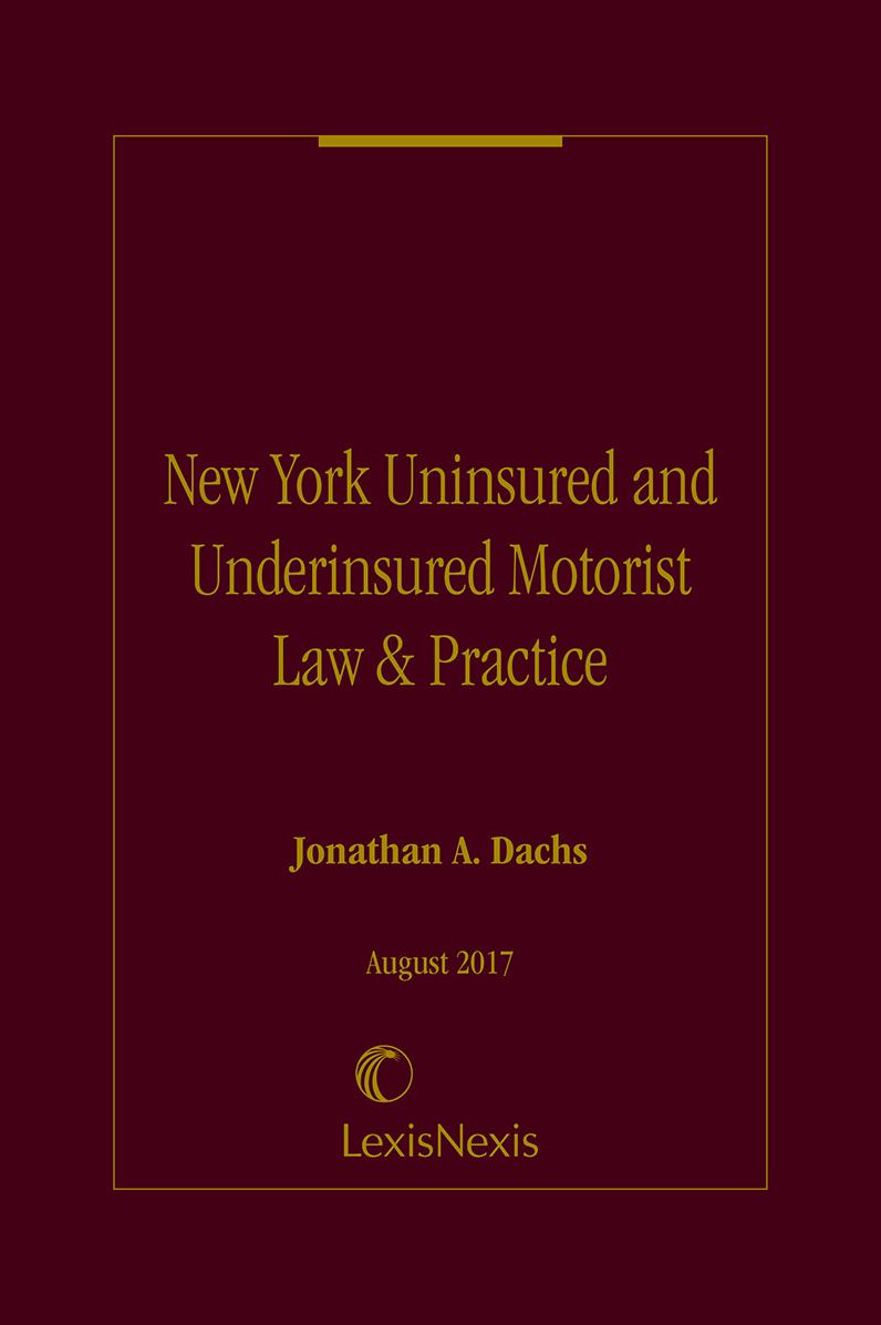 New York Uninsured and Underinsured Motorist Law & Practice