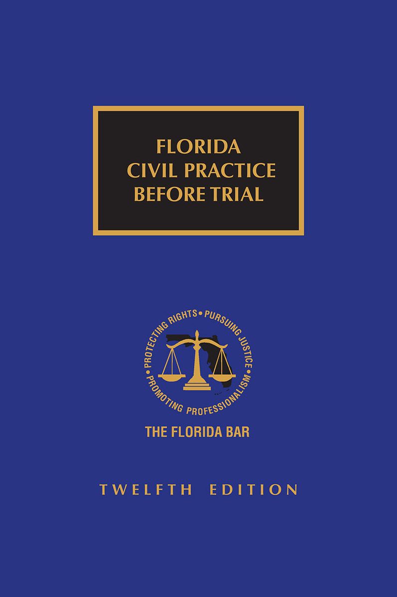 Florida Civil Practice Before Trial