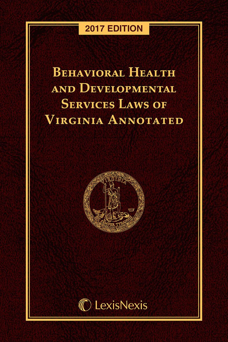 Behavioral Health and Developmental Services Laws of Virginia Annotated