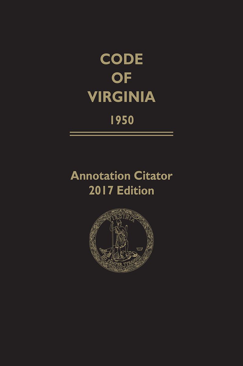 Annotation Citator to the Code of Virginia