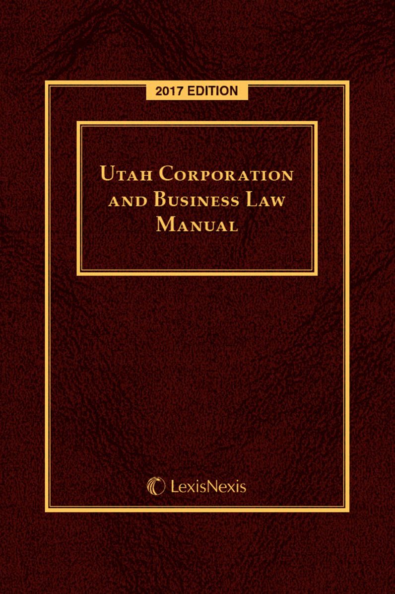 Utah Corporation and Business Law Manual