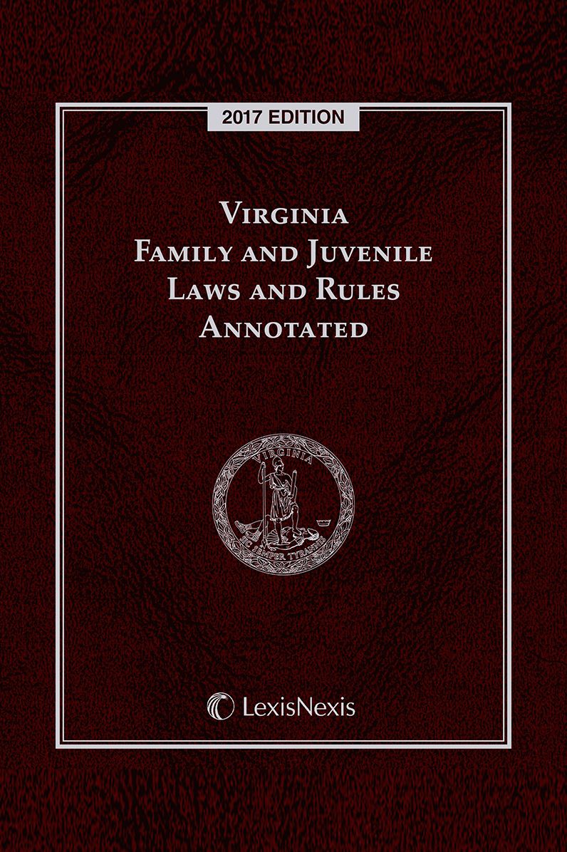 Virginia Family and Juvenile Laws and Rules Annotated