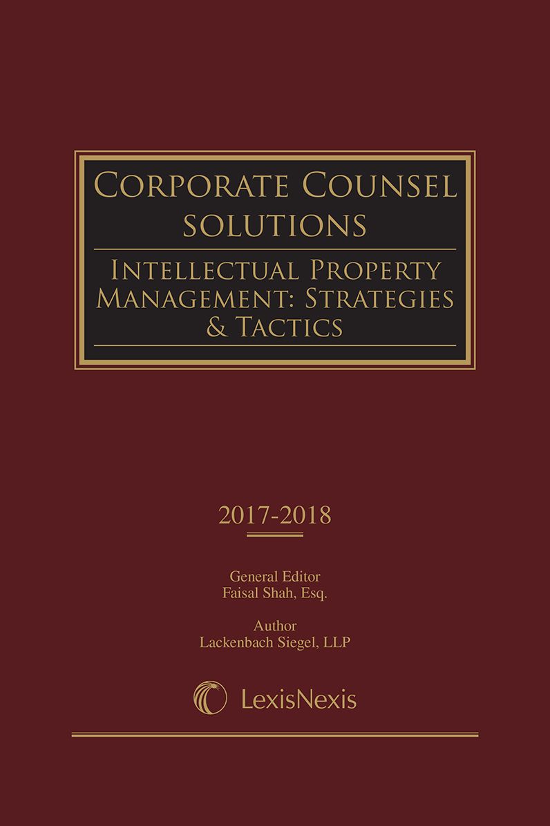Corporate Counsel Solutions: Intellectual Property Management: Strategies and Tactics