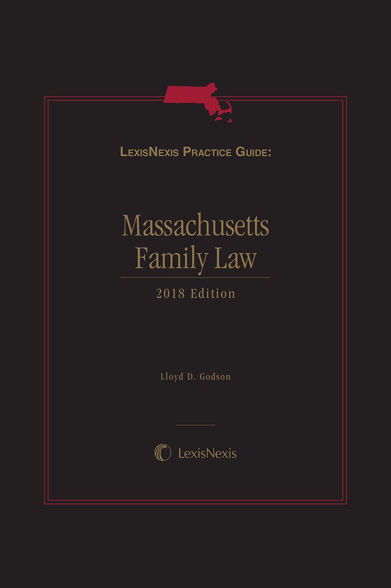 LexisNexis Practice Guide: Massachusetts Family Law