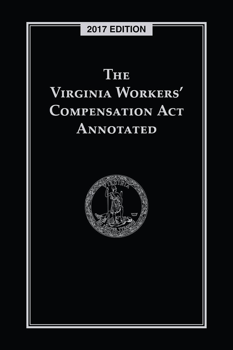 The Virginia Workers' Compensation Act Annotated