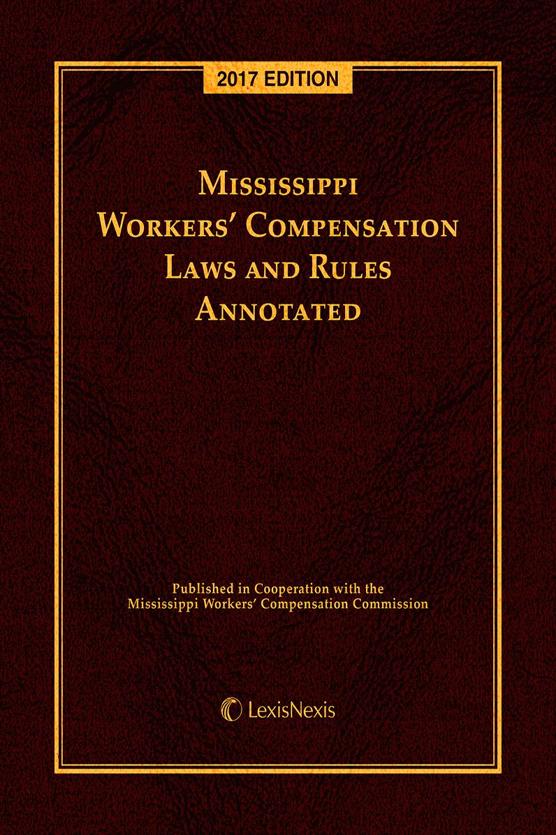 Mississippi Workers' Compensation Laws and Rules Annotated
