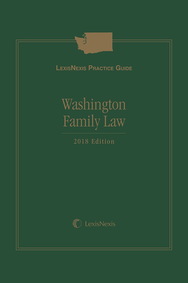LexisNexis Practice Guide: Washington Family Law