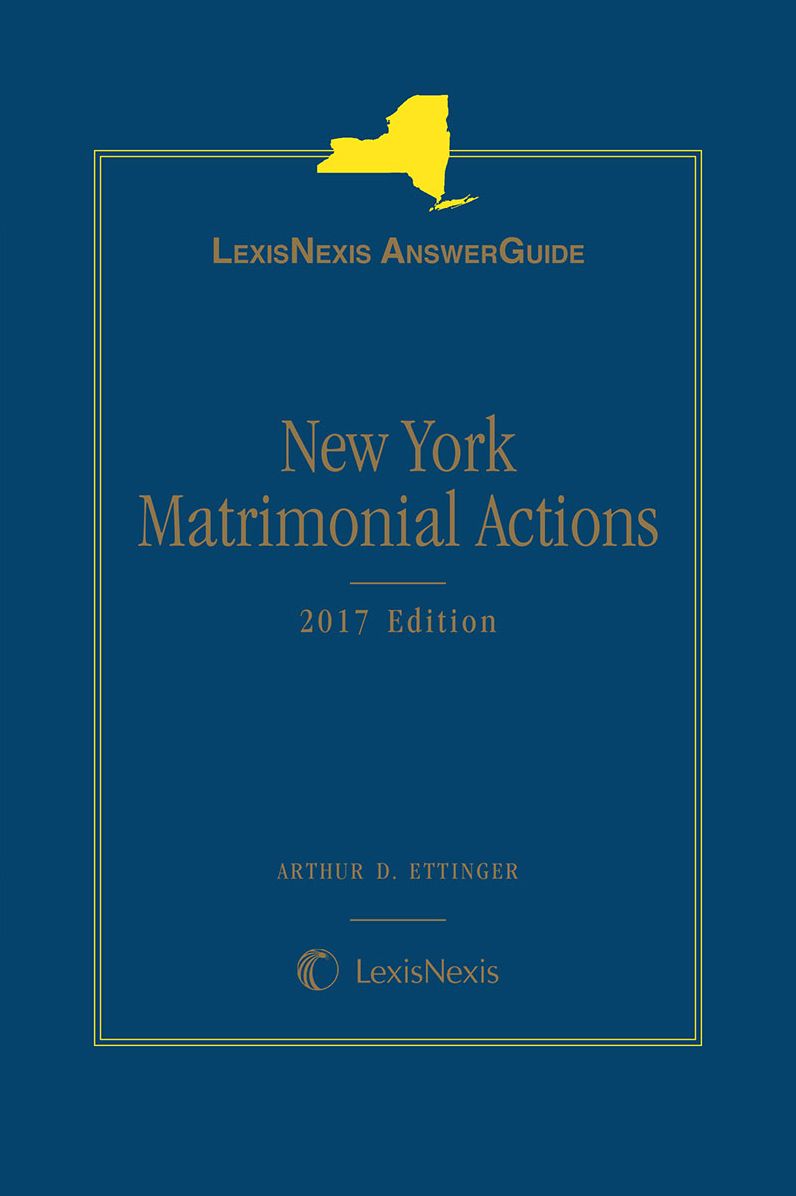LexisNexis AnswerGuide New York Matrimonial Actions