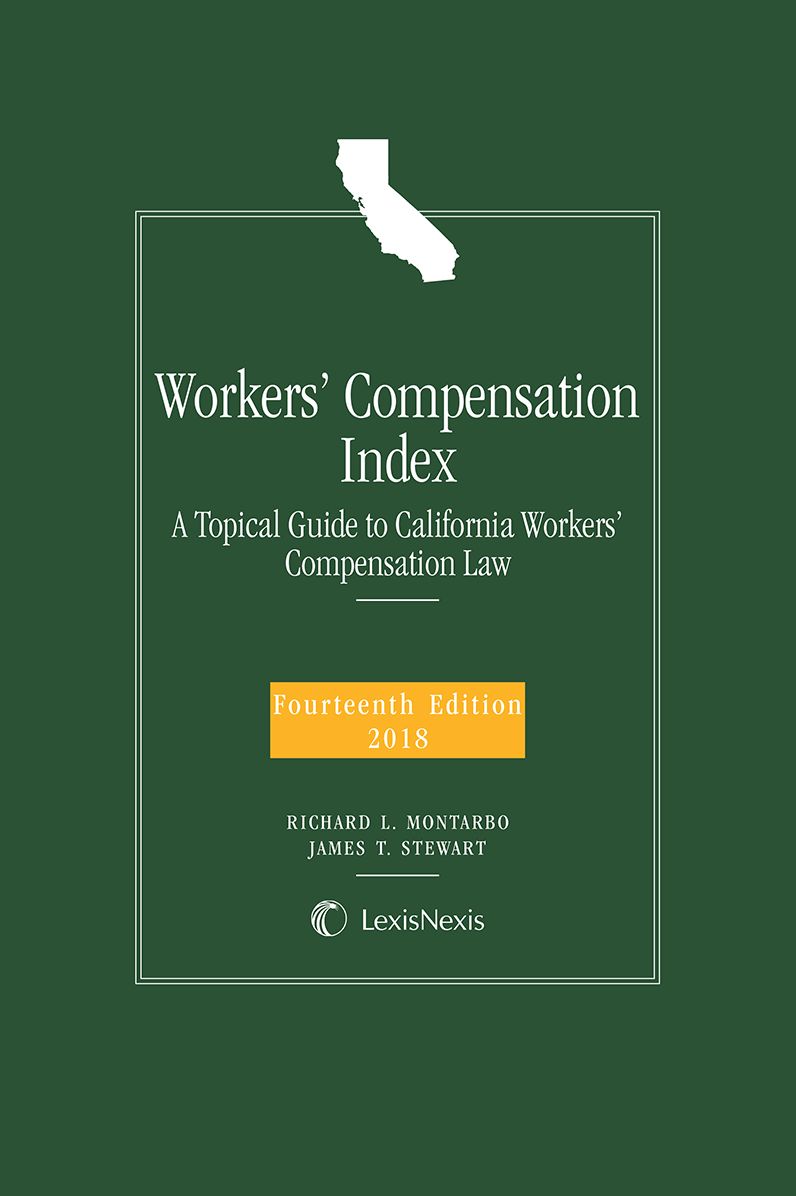 Workers' Compensation Index: A Topical Guide to California Workers' Compensation Law